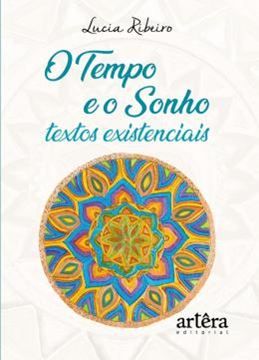 Imagem de TEMPO E O SONHO, O: TEXTOS EXISTENCIAIS