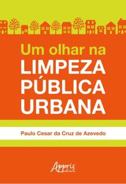 Picture of UM OLHAR NA LIMPEZA PUBLICA URBANA