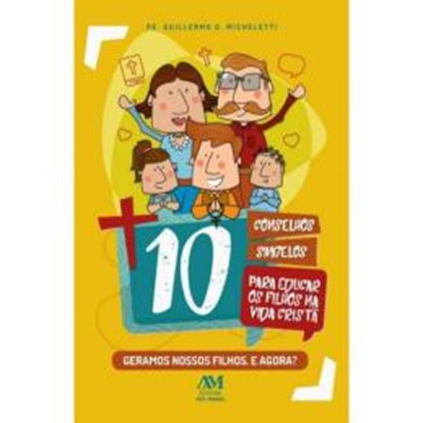 Picture of 10 CONSELHOS SINGELOS PARA EDUCAR OS FILHOS NA VIDA CRISTA