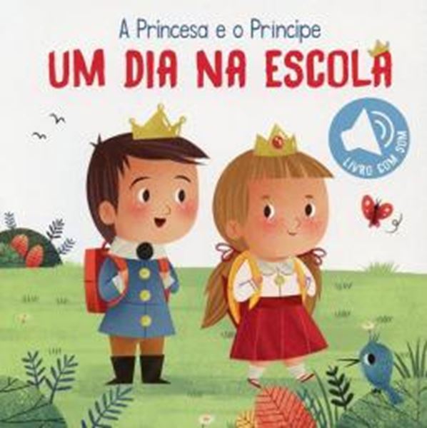 Picture of UM DIA NA ESCOLA: A PRINCESA E O PRINCIPE
