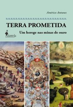 Imagem de TERRA PROMETIDA - UM HEREGE NAS MINAS DE OURO