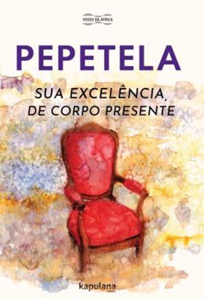 Picture of SUA EXCELENCIA, DE CORPO PRESENTE - VOLUME 1