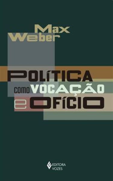 Picture of POLITICA COMO VOCACAO E OFICIO