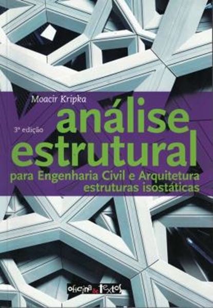 Picture of ANALISE ESTRUTURAL PARA ENGENHARIA CIVIL E ARQUITETURA - ESTRUTURAS ISOSTATICAS
