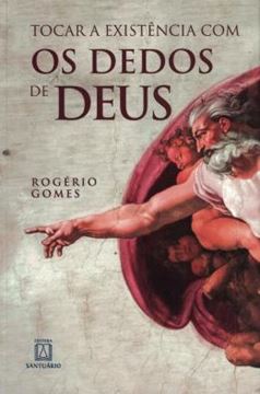 Imagem de TOCAR A EXISTENCIA COM OS DEDOS DE DEUS