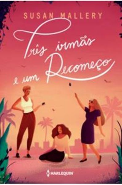 Picture of TRÊS IRMÃS E UM RECOMEÇO