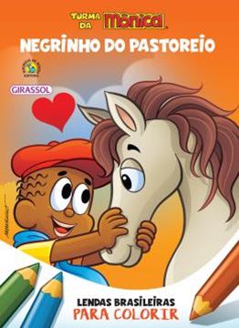 Imagem de TURMA DA MONICA - LENDAS BRASILEIRAS PARA COLORIR - NEGRINHO DO PASTOREIO