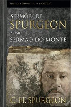 Imagem de SERMOES DE SPURGEON SOBRE O SERMAO DO MONTE