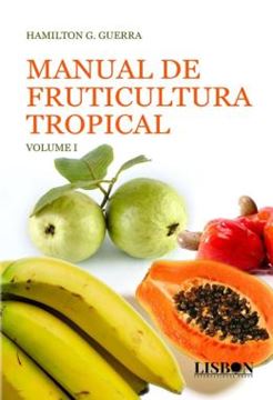 Imagem de MANUAL DE FRUTICULTURA TROPICAL - VOLUME 1