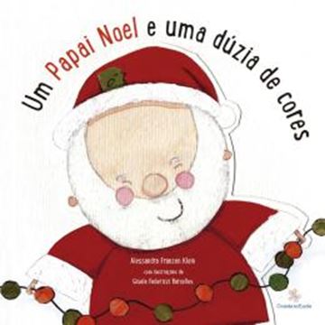 Imagem de UM PAPAI NOEL E UMA DUZIA DE CORES