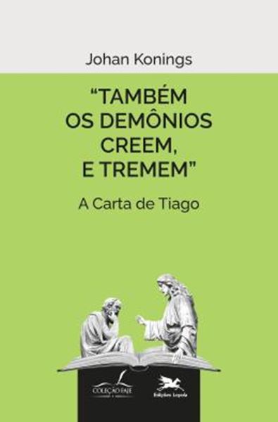 Picture of TAMBEM OS DEMONIOS CREEM, E TREMEM.