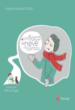 Imagem de UM FLOCO DE NEVE ME CONTOU