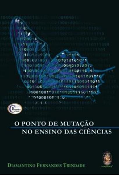 Picture of O PONTO DE MUTACAO NO ENSINO DAS CIENCIAS