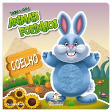 Imagem de TOQUE E SINTA ANIMAIS FOFINHOS: COELHO
