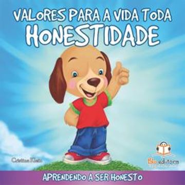 Imagem de VALORES PARA A VIDA TODA: HONESTIDADE