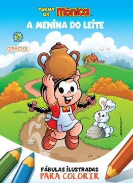 Imagem de TURMA DA MONICA - FABULAS ILUSTRADAS PARA COLORIR - A MENINA DO LEITE