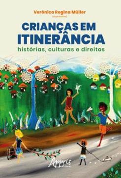 Imagem de CRIANCAS EM ITINERANCIA:HISTORIAS, CULTURAS E DIREITOS – VOLUME 4