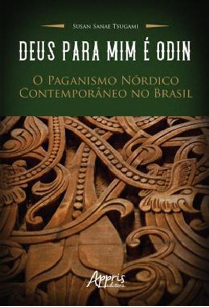 Picture of DEUS PARA MIM E ODIN - O PAGANISMO NORDICO CONTEMPORANEO NO BRASIL