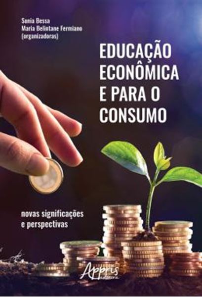 Picture of EDUCACAO ECONOMICA E PARA O CONSUMO: NOVAS SIGNIFICACOES E PERSPECTIVAS