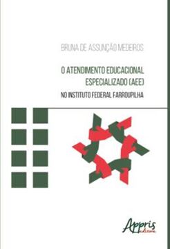 Imagem de O ATENDIMENTO EDUCACIONAL ESPECIALIZADO (AEE) NO INSTITUTO FEDERAL FARROUPILHA: DESAFIOS DA EDUCACAO INCLUSIVA