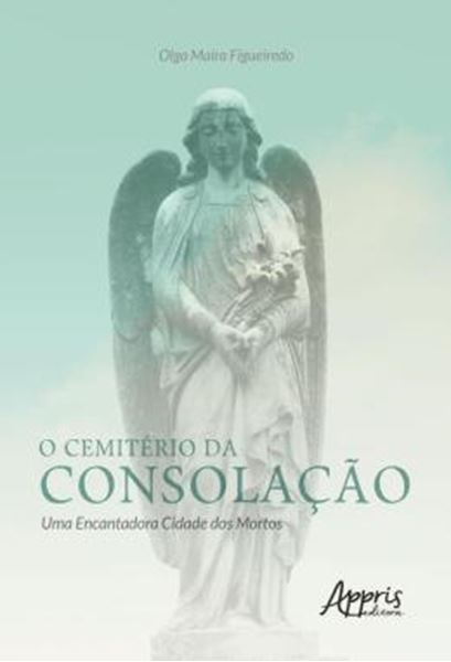 Picture of O CEMITERIO DA CONSOLACAO: UMA ENCANTADORA CIDADE DOS MORTOS