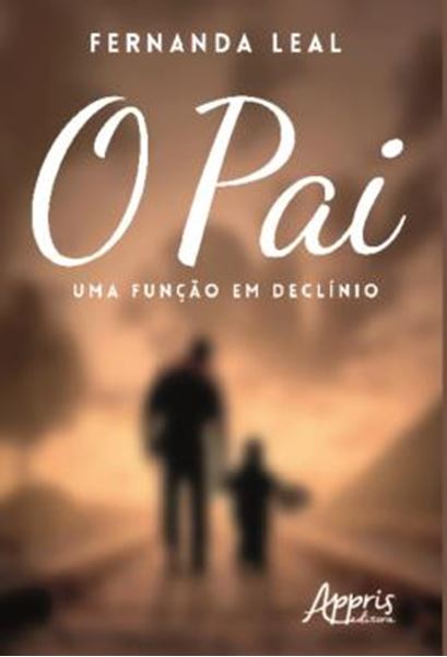 Picture of O PAI: UMA FUNCAO EM DECLINIO