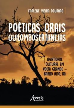 Imagem de POETICAS ORAIS QUILOMBOSERTANEJAS: IDENTIDADE CULTURAL EM VOLTA GRANDE – BARRO ALTO, BA