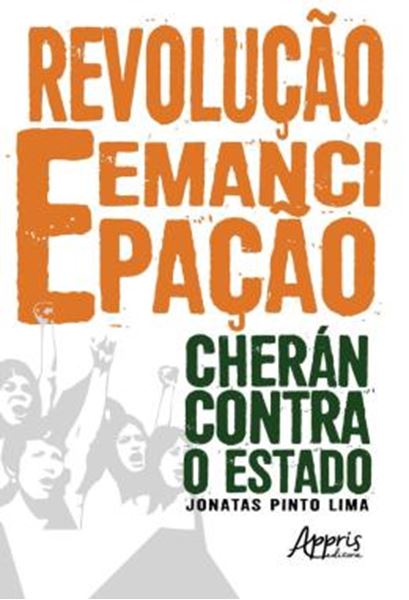 Picture of REVOLUCAO E EMANCIPACAO - CHERAN CONTRA O ESTADO