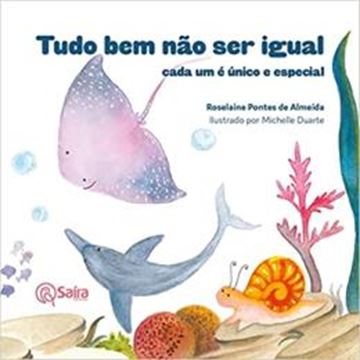 Imagem de TUDO BEM NAO SER IGUAL: CADA UM E UNICO E ESPECIAL