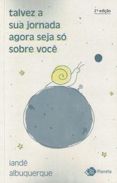 Imagem de TALVEZ A SUA JORNADA AGORA SEJA SO SOBRE VOCE - 2ª ED