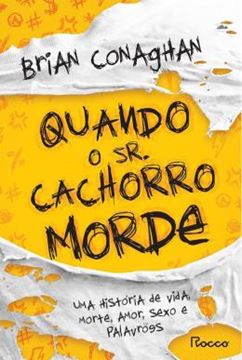 Imagem de QUANDO O SR. CACHORRO MORDE