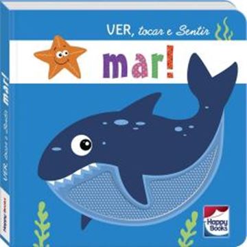 Imagem de VER, TOCAR E SENTIR: MAR!