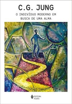 Imagem de O INDIVIDUO MODERNO EM BUSCA DE UMA ALMA
