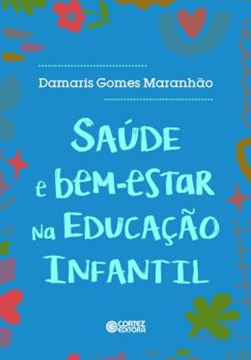 Imagem de SAUDE E BEM-ESTAR NA EDUCACAO INFANTIL