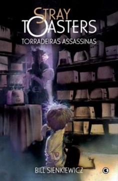 Imagem de STRAY TOASTERS - TORRADEIRAS ASSASSINAS