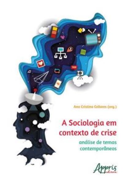 Picture of A SOCIOLOGIA EM CONTEXTO DE CRISE