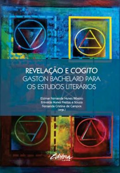 Picture of REVELACAO E COGITO: GASTON BACHELARD PARA ESTUDOS LITERARIOS