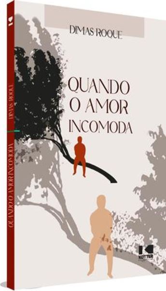 Picture of QUANDO O AMOR INCOMODA