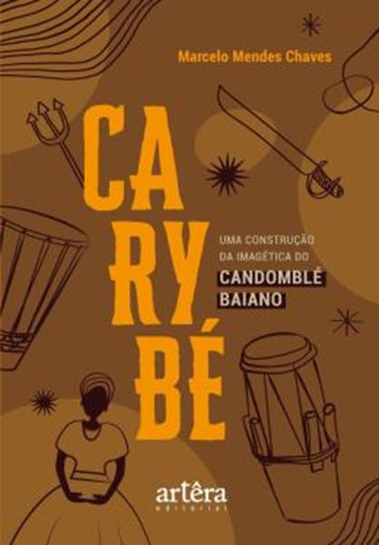 Picture of CARYBE - UMA CONSTRUCAO DA IMAGETICA DO CANDOMBLE BAIANO