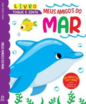 Imagem de TOQUE E SINTA - MEUS AMIGOS DO MAR - 4ª ED