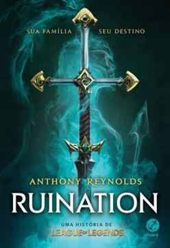 Imagem de RUINATION - UMA HISTÓRIA DE LEAGUE OF LEGENDS