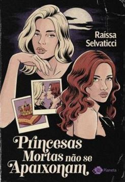 Imagem de PRINCESAS MORTAS NAO SE APAIXONAM