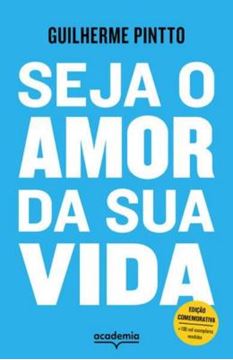 Imagem de SEJA O AMOR DA SUA VIDA - EDIÇÃO COMEMORATIVA - 2ª ED