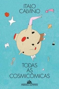 Imagem de TODAS AS COSMICOMICAS - EDICAO ILUSTRADA - 2ª ED