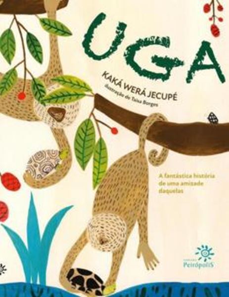 Picture of UGA: A FANTÁSTICA HISTÓRIA DE UMA AMIZADE DAQUELAS