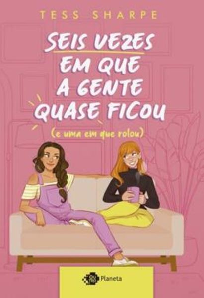 Picture of SEIS VEZES EM QUE A GENTE QUASE FICOU (E UMA EM QUE ROLOU)