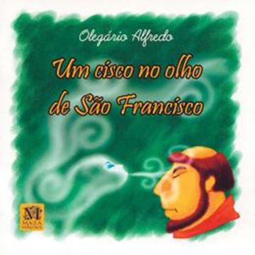 Imagem de UM CISCO NO OLHO DE SÃO FRANCISCO