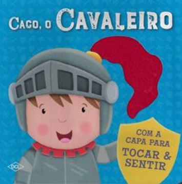 Imagem de TOQUE E SINTA - CACO, O CAVALEIRO