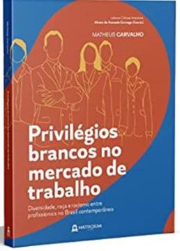 Imagem de PRIVILEGIOS BRANCOS NO MERCADO DE TRABALHO