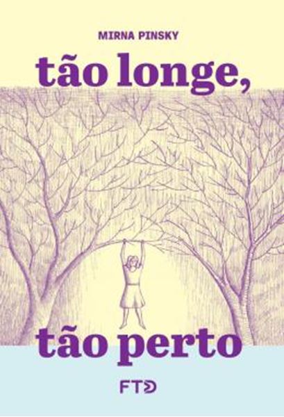 Picture of TÃO LONGE, TÃO PERTO